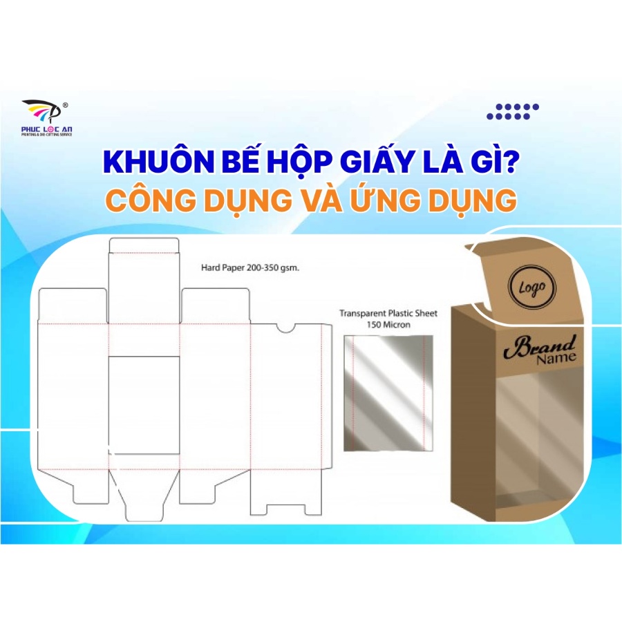 Khuôn bế hộp giấy là gì? Công dụng và ứng dụng Khuôn bế hộp giấy là gì? Công dụng và ứng dụng