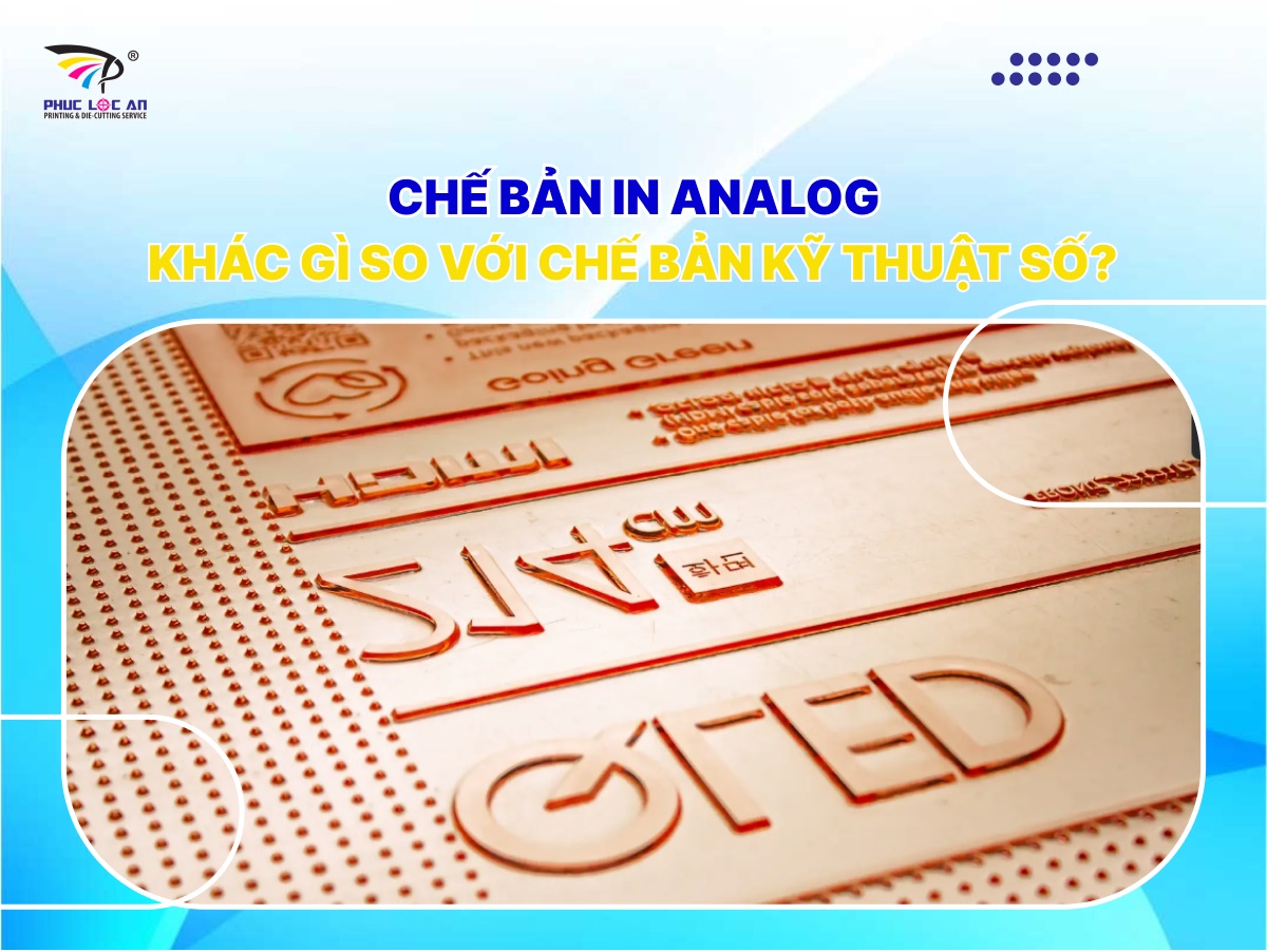 Chế bản in analog khác gì so với chế bản kỹ thuật số? Chế bản in analog khác gì so với chế bản kỹ thuật số?